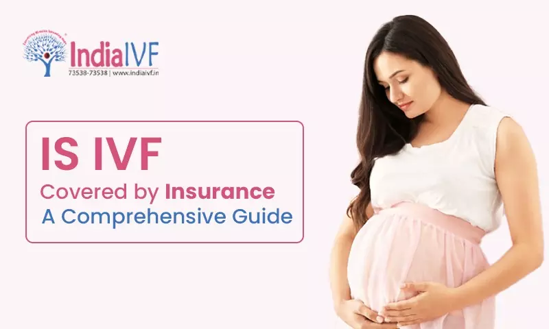Read more about the article How to Get IVF Covered by Insurance: Your Ultimate Guide to Making It Work