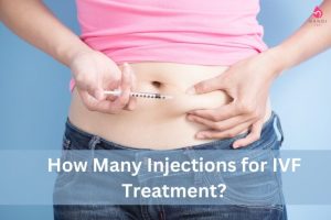 Read more about the article How Many Injections Are Needed for IVF Treatment?