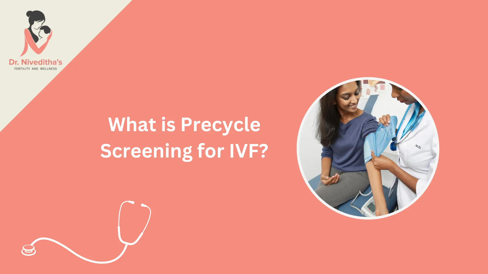 Read more about the article What Is Precycle Screening for IVF?