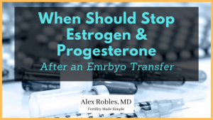 Read more about the article When to Stop Estrogen After IVF: Your Ultimate Guide