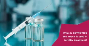 Read more about the article What Does Cetrotide Do in IVF?